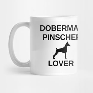 doberman pinscher lover Mug